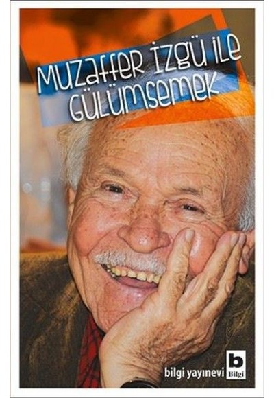 Muzaffer İzgü ile Gülümsemek