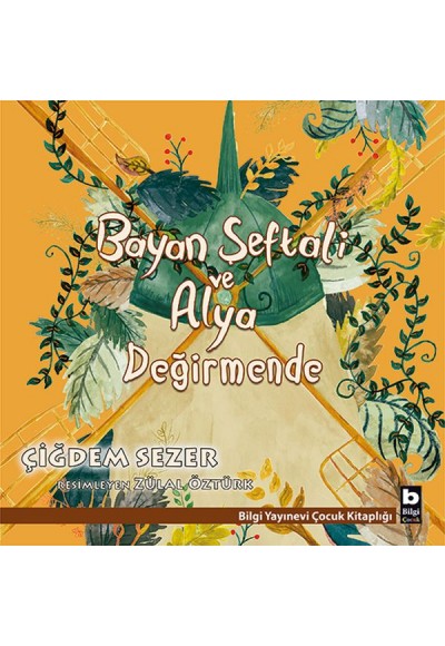 Bayan Şeftali ve Alya Değirmende