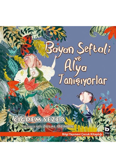 Bayan Şeftali ve Alya Tanışıyorlar