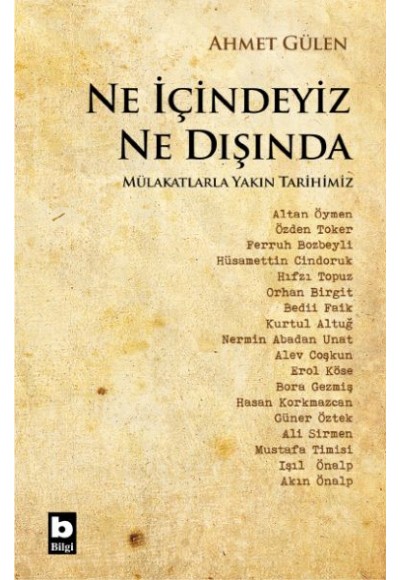 Ne İçindeyiz Ne Dışında