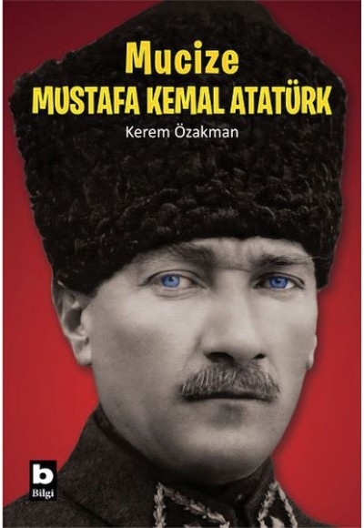 Mucize Mustafa Kemal Atatürk