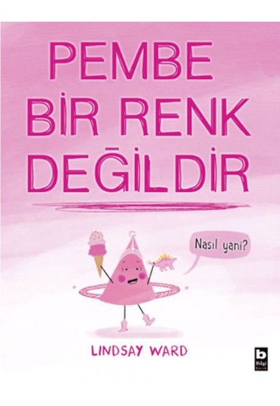 Pembe Bir Renk Değildir