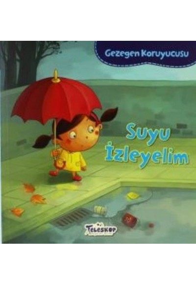 Gezegen Koruyucusu Suyu İzleyelim