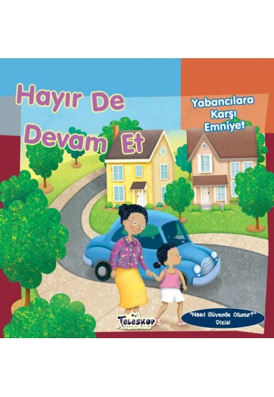 Hayır De Devam Et - Yabancılara Karşı Emniyet - Nasıl Güvende Olunur