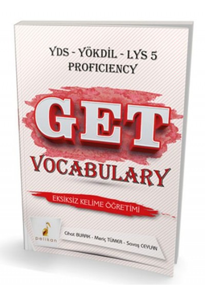 Pelikan Get Vocabulary Soru Bankası YDS YÖKDİL LYS 5 Proficiency