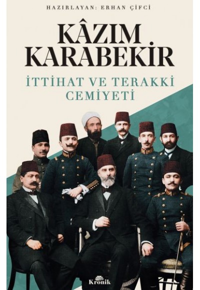 İttihat ve Teraki Cemiyeti Kazım Karabekir