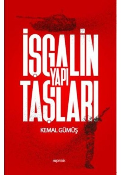 İşgalin Yapı Taşları