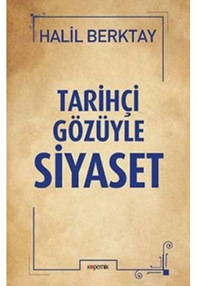 Tarihçi Gözüyle Siyaset