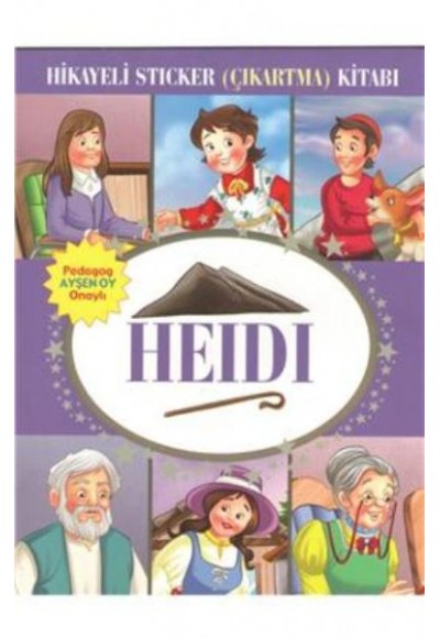 Heidi Hikayeli Sticker Çıkartma Kitabı