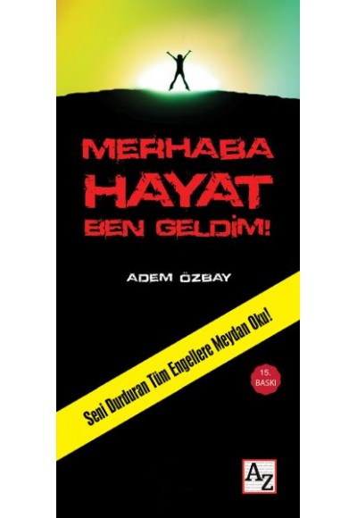 Merhaba Hayat Ben Geldim