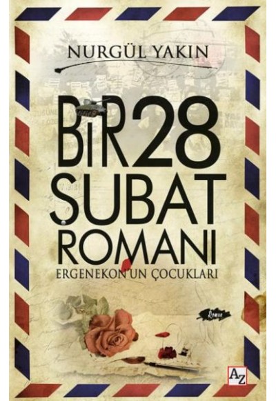 Bir 28 Şubat Romanı Ergenekonun Çocukları