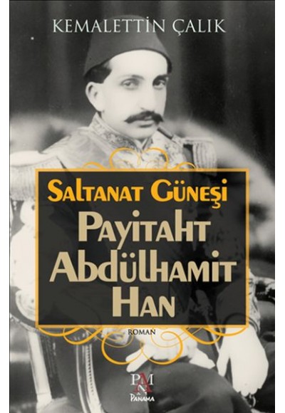 Saltanat Güneşi - Payitaht Abdülhamit Han