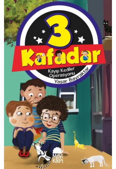 3 Kafadar 3 - Kayıp Kediler Operasyonu