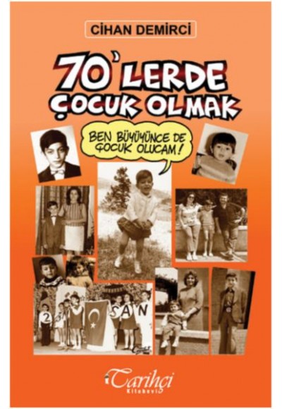 70'lerde Çocuk Olmak