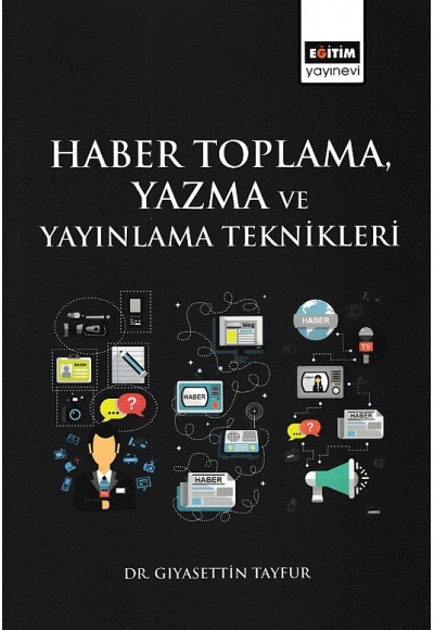 Haber Toplama, Yazma ve Yayınlama Teknikleri