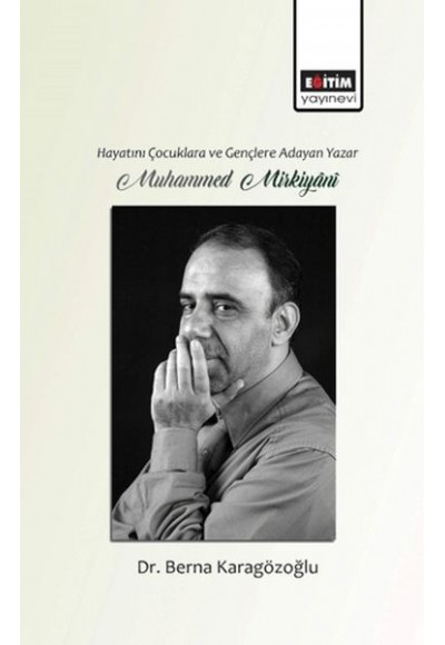 Hayatını Gençlere ve Çocuklara Adayan Yazar Muhammed Mirkiyani