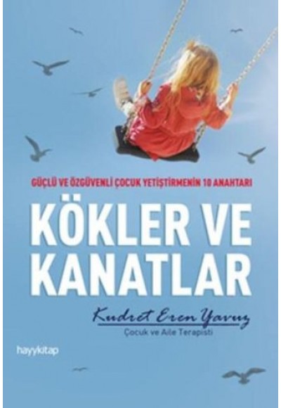 Kökler ve Kanatlar