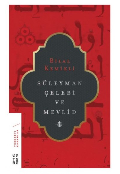 Süleyman Çelebi ve Mevlid (Ciltli)