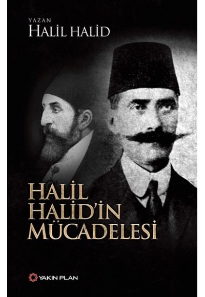 Halil Halid’in Mücadelesi