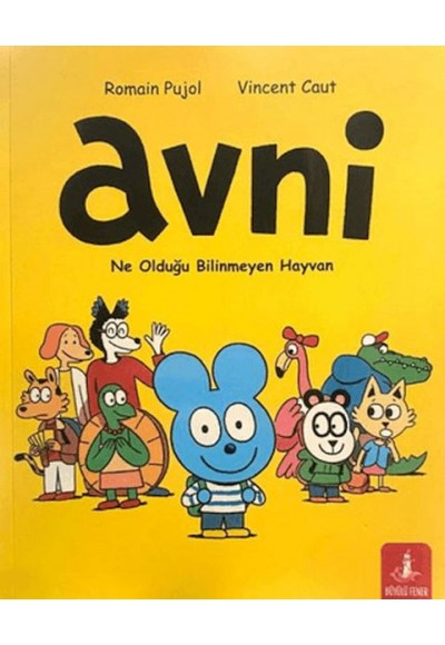 Avni: Ne Olduğu Bilinmeyen Hayvan