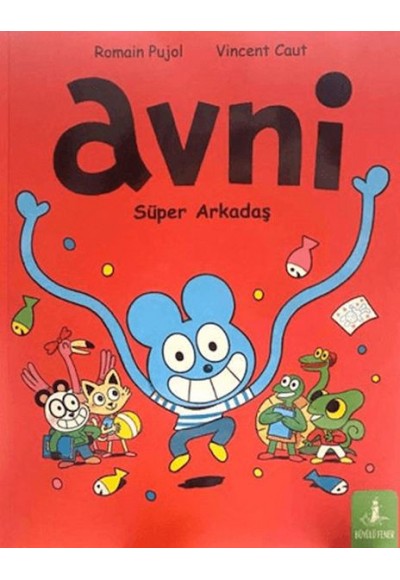 Avni: Süper Arkadaş