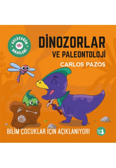 Dinozorlar ve Paleontoloji - Bilim Çocuklar İçin Açıklanıyor!