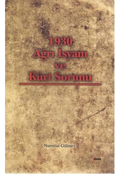 1930 Ağrı İsyanı ve Kürt Sorunu