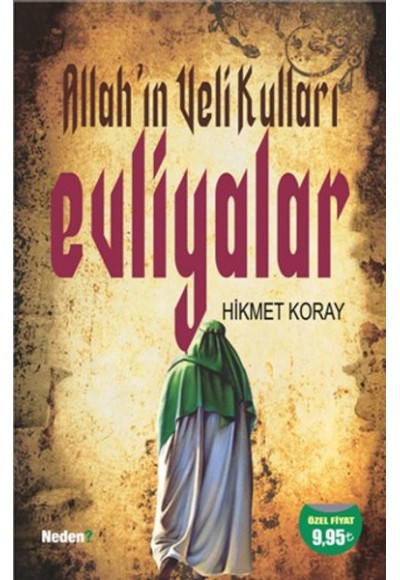 Allah'ın Veli Kulları Evliyalar