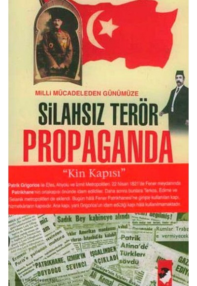 Milli Mücadeleden Günümüze Silahsız Terör Propaganda