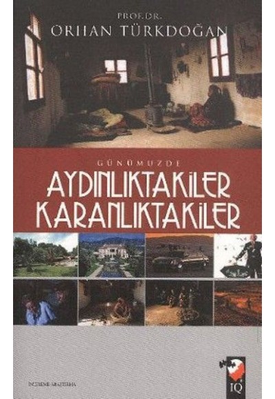 Günümüzde Aydınlıktakiler Karanlıktakiler