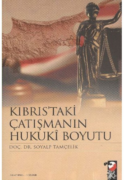 Kıbrıs'taki Çatışmanın Hukuki Boyutu