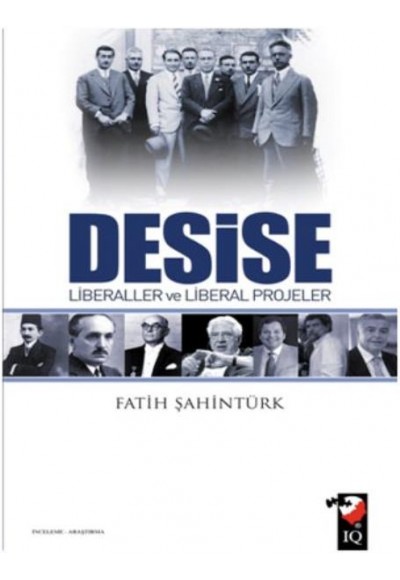 Desise Liberaller ve Liberal Projeler