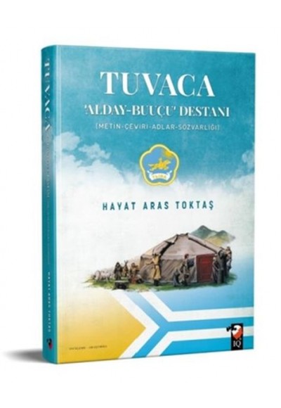 Tuvaca - Alday-Buuçu Destanı (Metin-Çeviri-Adlar-Sözvarlığı)