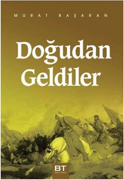 Doğudan Geldiler