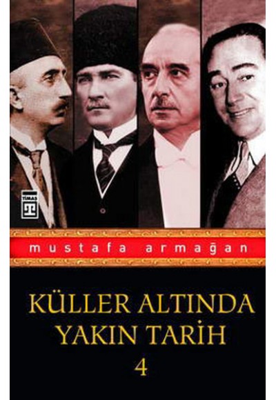 Korku Duvarını Yıkmak / Küller Altında Yakın Tarih-4