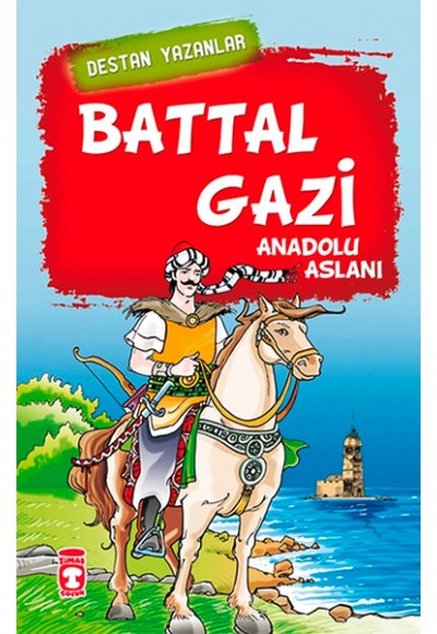 Battal Gazi - Anadolu Aslanı