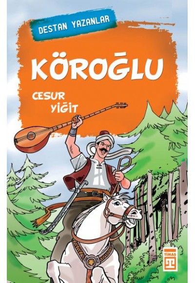 Köroğlu Cesur Yiğit