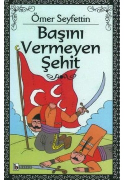 Başını Vermeyen Şehit