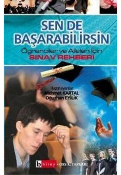 Sen de Başarabilirsin Öğrenciler ve Aileler İçin Sınav Rehberi