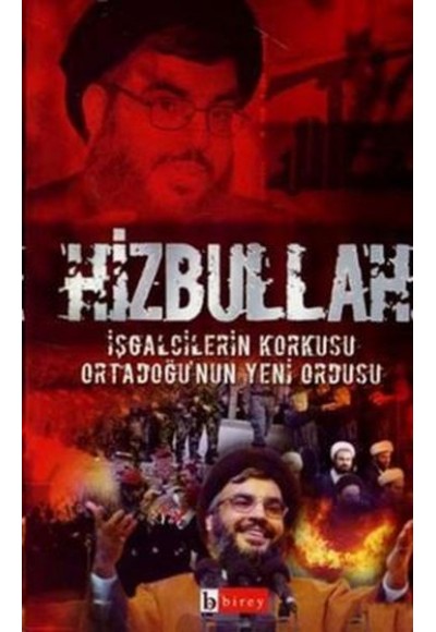 Hizbullah İşgalcilerin Korkusu Ortadoğu’nun Yeni Ordusu