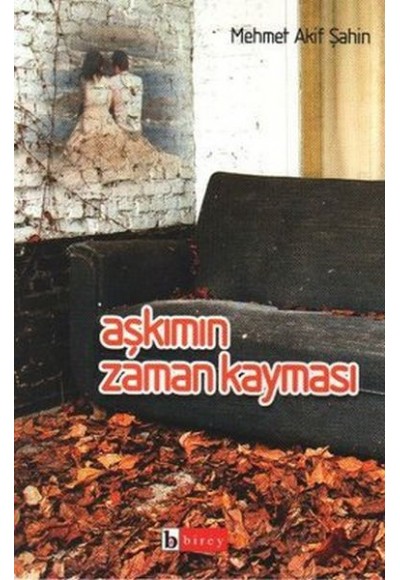 Aşkımın Zaman Kayması