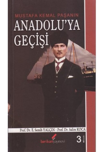 Mustafa Kemal Paşanın Anadolu'ya Geçişi