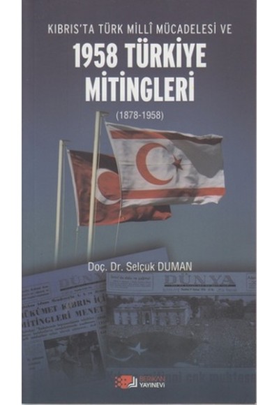 Kıbrıs'ta Türk Milli Mücadelesi ve 1958 Türkiye Mitingleri