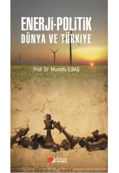 Enerji-Politik Dünya Ve Türkiye