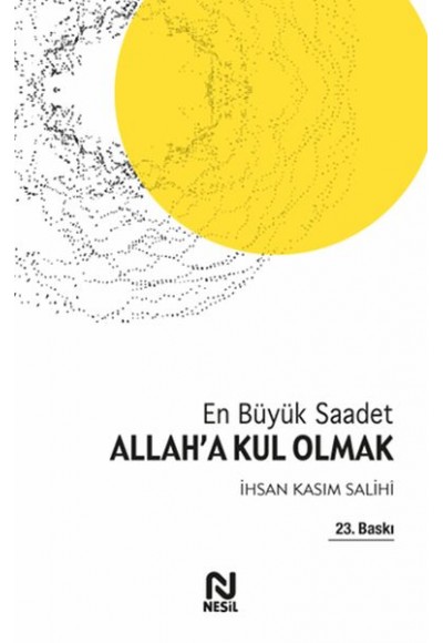 Allah'a Kul Olmak En Büyük Saadet