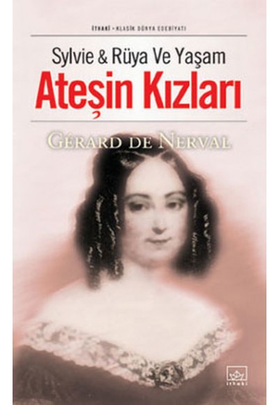 Ateşin Kızları-Slyvie & Rüya ve Yaşam