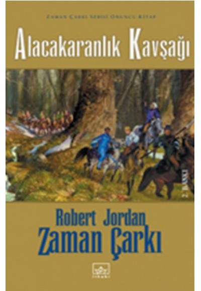 Zaman Çarkı 10: Alacakaranlık Kavşağı (Ciltli)