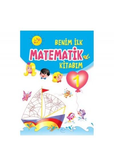 Benim İlk Matematik Kitabım 1