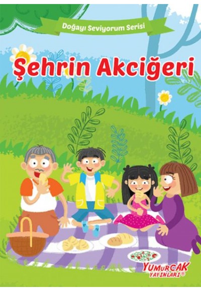 Şehrin Akciğeri - Doğayı Seviyorum Serisi