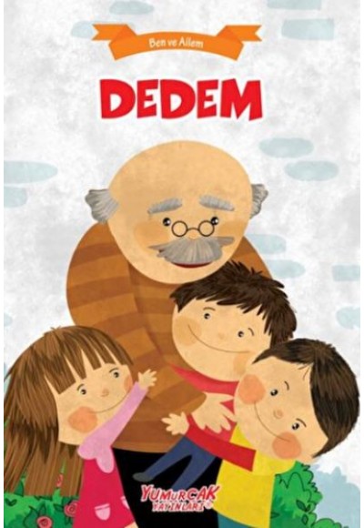 Dedem - Ben Ve Ailem